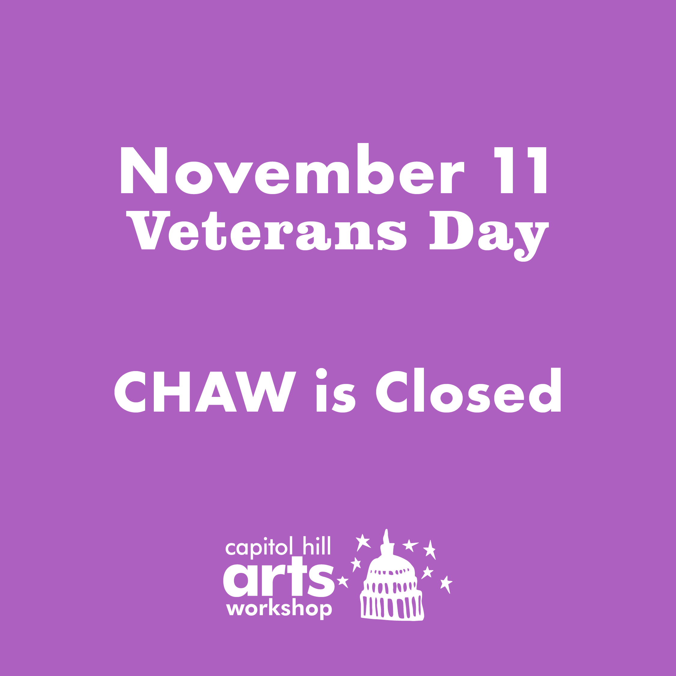 chaw-closed-veterans-day-2022-capitol-hill-arts-workshop